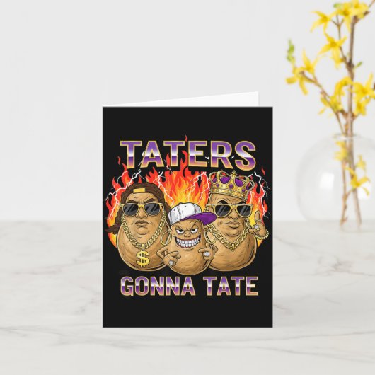 Taters Gonna Tate Funny Tato Gangster Spud Lover B Kaart (Gele Bloem)