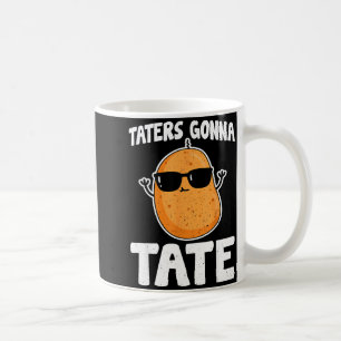 Taters Gonna Tate - Grappige Aardappel Tater Tot L Koffiemok