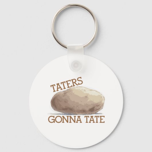 Taters Gonna Tate Sleutelhanger (Voorkant)