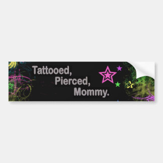 Tatoeage, Pierced, mama. Bumpersticker