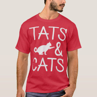 Tats & Cats T Tattoo Artist Tattooed Ink Lover Gi T-shirt