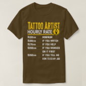 Tattoo Artist Hourly Rate Funny Tattoo Artist T-shirt (Design voorkant)