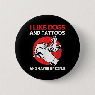 Tattoo Artist Tattooed Ink Ik hou van honden en Ta Ronde Button 5,7 Cm