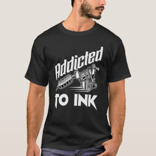 Tattoo verslaafd aan inkt Tattoo artiest T-shirt