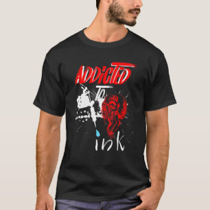 Tattoo verslaafd aan inkt Tattoos T-shirt