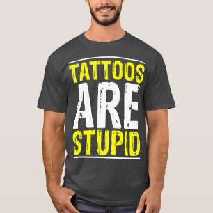 Tattoos zijn stoute Tattoo artistieke tatoeage T-shirt