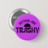 Tattoos zijn waardeloze sarcastische Button (Voorkant /achterkant)
