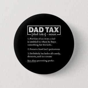 Tax Funny Dad Belastingdefinitie Vaderdag Ronde Button 5,7 Cm