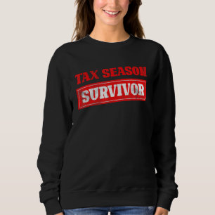 Tax Season Survivor Belastingaangiften Funny CPA A Trui