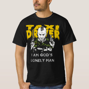 Taxi Driver - Ik ben Gods eenzame Man T-shirt