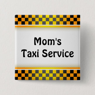 Taxi Service voor mam Vierkante Button 5,1 Cm