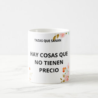 TAZA HAY COSAS QUE NO TIENEN PRECIO KOFFIEMOK