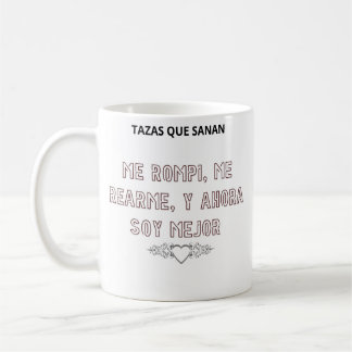 Taza Me Rompí Me Rearme Y Ahora Soy Mejor Koffiemok