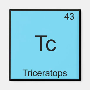 Tc - Triceratops Funny Chemistry Element Symbol Magneet
