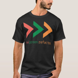 TDD Arrow red green refactor T-shirt