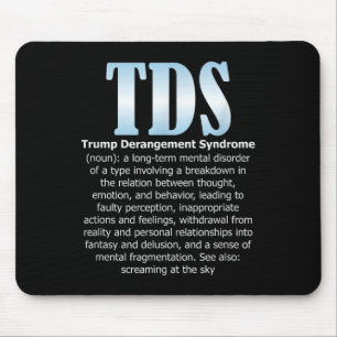 TDS Trump Derangement Syndrome Grappige Trump Muismat