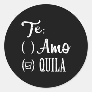 Te Amo Quila Tequila Grappige Mexicaanse Cinco de Ronde Sticker