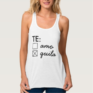 Te Amo Te Quila Tanktop