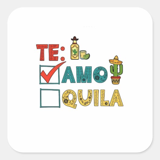 Te Amo Tequila Cinco de Mayo Grappig Vierkante Sticker (Voorkant)