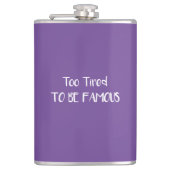 Te beroemd om beroemd te zijn heupfles (Voorkant)