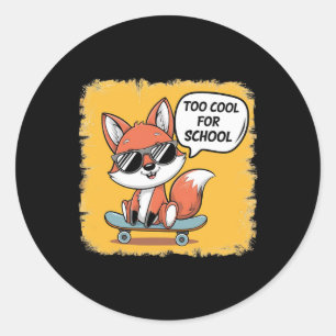 Te Cool For School Trendy Skateboarden Vos Ronde Sticker