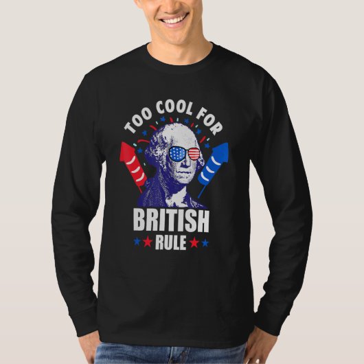 Te cool voor de Britse regering George Washington T-shirt (Voorkant)