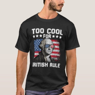Te cool voor de Britse regering George Washington  T-shirt