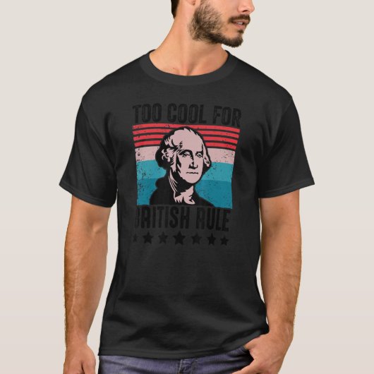 Te cool voor de Britse regering George Washington T-shirt (Voorkant)
