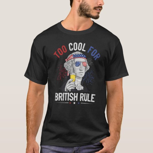 Te cool voor de Britse regering George Washington T-shirt (Voorkant)