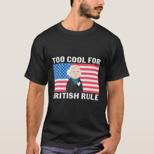 Te cool voor het Britse artikel 4e juli T-shirt