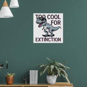 Te cool voor uitsterven T-Rex Skater - Funny Dino Poster