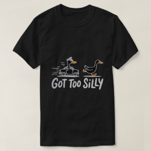Te Dom Gek Geworden Grappige Gans Politie Humor T-shirt