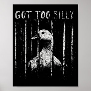 Te domme ganzenmeme Functie Gans Gevangenisvogel Poster