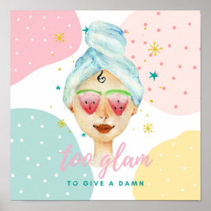 Te glam om een dam te geven.. poster