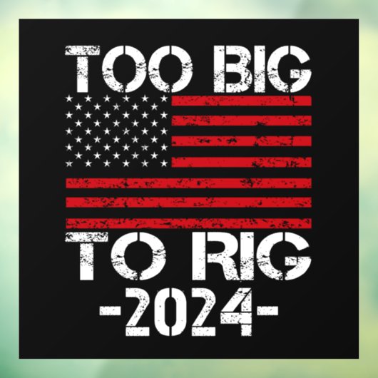 Te groot om te manipuleren 2024 verkiezingen raamsticker (Vel 3)