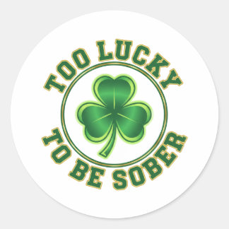 Te Gunstig Om Nuchter Te Zijn Grappige Drinken St Ronde Sticker