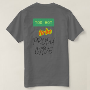Te heet – Grappige zomermannen T-shirt