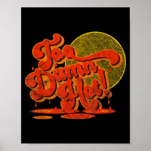 Te heet! _ hittegolf _ klimaatverandering poster