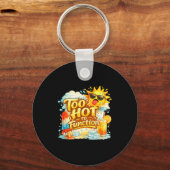 Te heet om grappig te functioneren zomer hitte gra sleutelhanger (Voorkant)