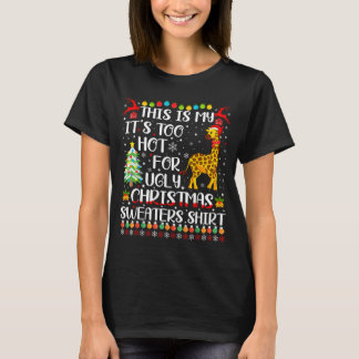 Te heet voor lelijke kersttrui giraffenliefhebber t-shirt