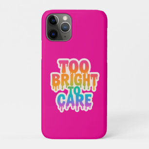 Te helder om te verzorgen – Neon Drip Typografie m iPhone 11 Pro Hoesje