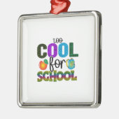 Te kool voor school metalen ornament (Links)
