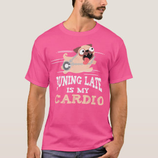 Te Laat Is Mijn Cardio Grappige Mannen Vrouwen T-shirt