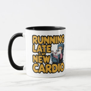 Te Laat Komen Is Mijn Nieuwe Cardio Mok