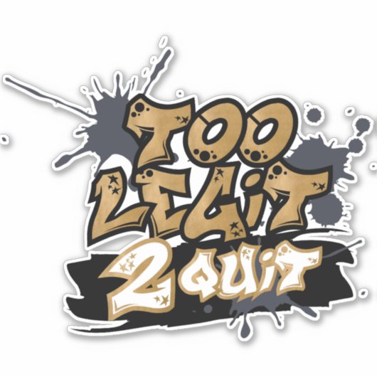 Te Legit 2 Quit Stickers (Voorkant)