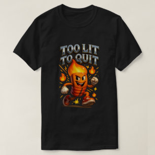 Te licht om te stoppen met dansen Fire Matchstick T-shirt