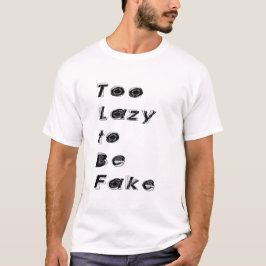 Te lui om nep te nep citaat t-shirt