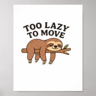 Te lui om te bewegen � Cute Retro Cartoon Luiaard Poster