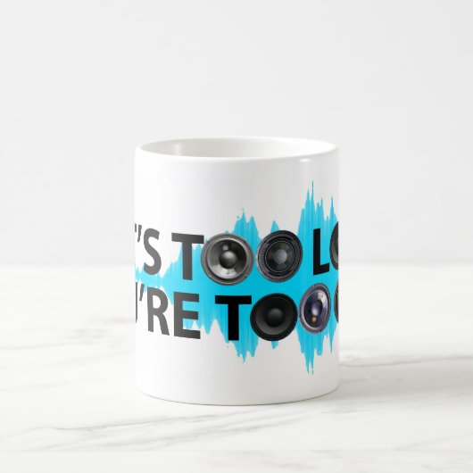 Te luid, te oud koffiemok (Center)