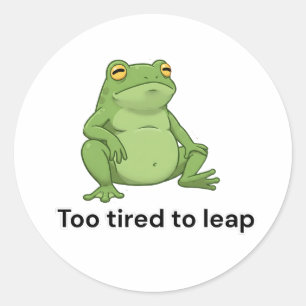 Te moe om te springen ronde sticker